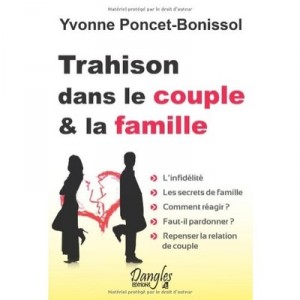 Betrayal in marriage and in the family - Yvonne-Poncet bonissol