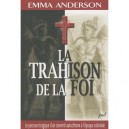 La Trahison De La Foi - Emma Anderson