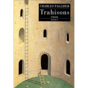 Betrayals - Charles Palliser