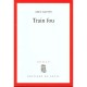 Train Fou - Alex Gauvin