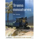 Trains Miniatures , Decouverte D'une Passion - Clive Lamming