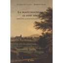 La Traite Bayonnaise Au Xviii Siecle - Graff De Cauna