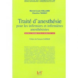 Traite D'anesthesie Pour Les Infirmiers Et Infirmieres Anesthesistes - Viallars , Tanguy