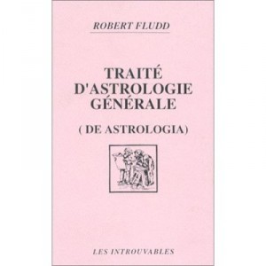 Traite D'astrologie Generale ( De Astrologia ) - Fludd