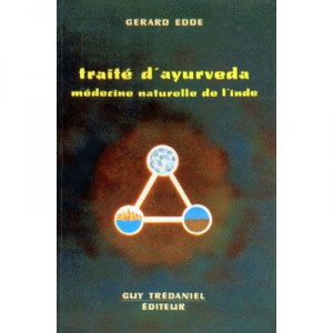 Traite D'ayurveda - Gerard Edde