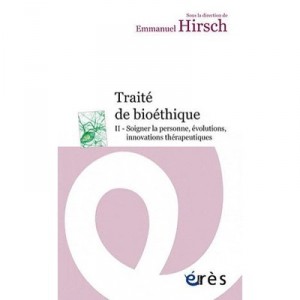 Bioethics deals T.2, Human Rights Monitoring, Innovations and Practices - Emmanuel Hirsch