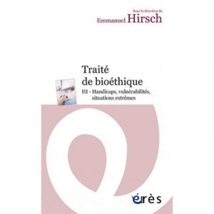 Bioethics deals T.3, Decisions in Extreme Situations - Emmanuel Hirsch