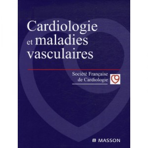 Traite De Cardiologie Et Des Maladies Vasculaires - Collectif