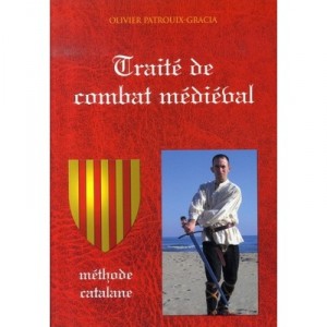 Traite De Combat Medieval - Olivier Patrouix-gracia
