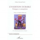L'insertion Durable , Pratiques Et Conceptions - Collectif