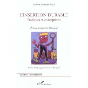 L'insertion Durable , Pratiques Et Conceptions - Collectif