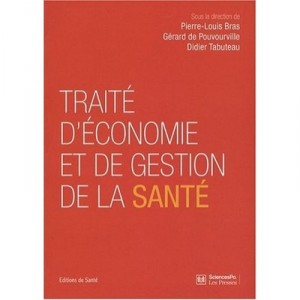 Trafficking Economics and Health Management - Pierre-Louis Bras, Gerard De Pouvourville, Didier Tabuteau