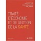 Traite D'economie Et De Gestion De La Sante - Pierre-louis Bras , Gerard De Pouvourville , Didier Tabuteau