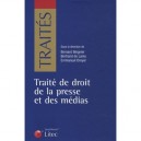 Traite De Droit De La Presse Et Des Medias - Bernard Beignier , Bertrand De Lamy , Emmanuel Dreyer