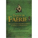 Traite De Faerie , Autres Recueils Fameux De Feerie Et D'elficologie - Ismael Merindol