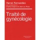 Traite De Gynecologie - Herve Fernandez