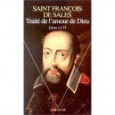 Traite De L Amour De Dieu T.1 Livres I A Vi - Francois De Sales -saint