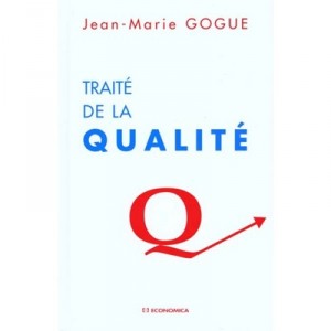 Traite De La Qualite - Jean-marie Gogue
