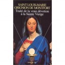 Traite De La Vraie Devotion A La Sainte Vierge - Louis-marie Grignion De Montfort