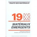 Traite De Materiaux T.19 , Materiaux Emergents - C Janot , B Ilshner