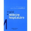 Traite De Medecine Hospitaliere - Jean-pierre Grunfeld