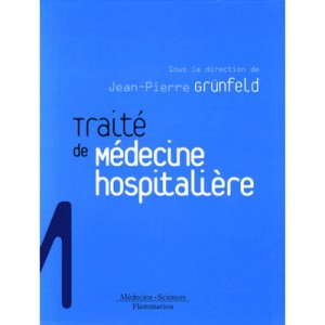 Traite De Medecine Hospitaliere - Jean-pierre Grunfeld