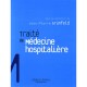 Traite De Medecine Hospitaliere - Jean-pierre Grunfeld