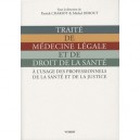 Traite De Medecine Legale Et De Droit De La Sante , A L'usage Des Professionnels De La Sante Et De La Justice - Patrick Chariot