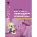 Traite De Medecine Osteopathique Du Crane Et De L'articulation Temporomandibulaire - Francois Ricard