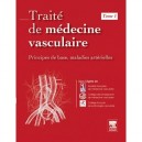 Traite De Medecine Vasculaire T.1 , Principes De Base, Maladies Arterielles - Societe Francaise De Medecine Vasculaire