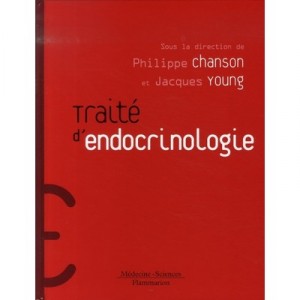 Traite D'endocrinologie - Philippe Chanson , Jacques Young