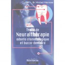 Traite De Neuraltherapie Odonto Stomatologique Et Bucco-dentaire - Michel Moreau