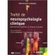 Traite De Neuropsychologie Clinique , Neurosciences Cognitives Et Cliniques De L'adulte - Collectif
