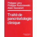 Traite De Pancreatologie Clinique - Philippe Levy , Sauvanet , Ruszni