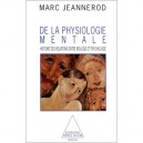 Traite De Physiologie Mentale - Marc Jeannerod