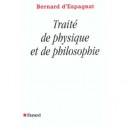 Traite De Physique Et De Philosophie - Bernard D' Espagnat