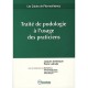Traite De Podologie A L'usage Des Praticiens - Jacques Callanquin , Pierre Labrude