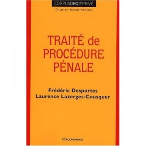 Traite De Procedures Penales - Frederic Desportes , Laurence Lazerges-cousquer