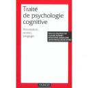 Traite De Psychologie Cognitive , Perception, Action, Langage - Claude Bonnet , Rodolphe Ghiglione , Jean-francois Richard
