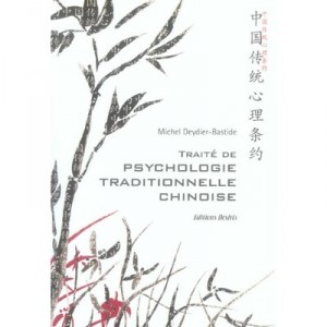 Traite De Psychologie Traditionnelle Chinoise - Michel Deydier-bastide