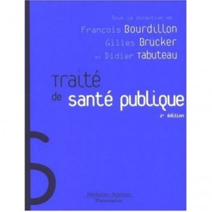 Traite De Sante Publique (2e Edition) - Francois Bourdillon ,brucker ,tabuteau