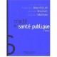 Traite De Sante Publique (2e Edition) - Francois Bourdillon ,brucker ,tabuteau