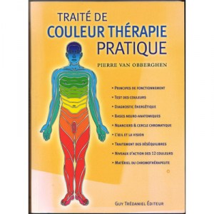 Traite De Couleur Therapie Pratique - Pierre Van Obberghen