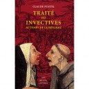 Traite Des Invectives Au Temps De La Reforme - Claude Postel