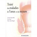 Traite Des Maladies De L'anus Et Du Rectum - Laurent Spiroudhis , Yves Panis , Marc-andre Bigard
