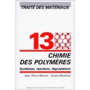 Traite Des Materiaux T.13 Chimie Des Polymeres - Mercier