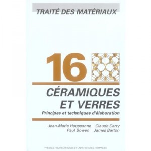 Traite Des Materiaux T.16 , Ceramiques Et Verres - Collectif