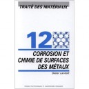 Traite Des Materiaux T.12 , Corrosion Et Chimie De Surfaces Des Metaux - Dieter Landolt