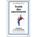Traite Des Sacrements T.1 , Bapteme Et Sacramentalite , Origine Et Signification Du Bapteme - Jean-philippe Revel