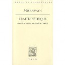 Traite D'ethique (tahdib Al-ahlaq Wa Tathir Al-'a'raq) - Miskawayh